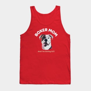 Boxer mom and I'm loving it! Tank Top